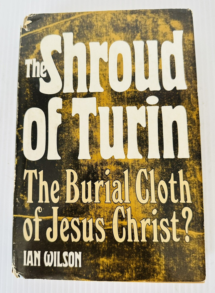 Ian Wilson The Shroud of Turin 1978 Hardcover Religious History Illustrated