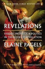 Revelations: Visions, Prophecy, and Politics in the Book of Revelation – GOOD