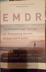Emdr Breakthrough Therapy for Overcoming Anxiety, Stress, and Trauma by Shapiro