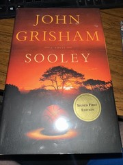 Sooley : A Novel by John Grisham – 2021 Signed 1st Ed., Hardcover w/ Dust Jacket