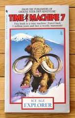 Time Machine 7 ICE AGE EXPLORER Dougal Dixon 1985 Bantam Books 1st PB CYOA VGC