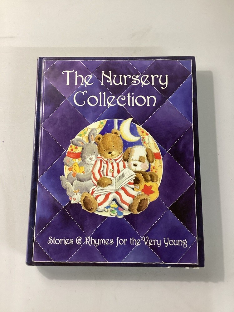The Nursery Collection Stories & Rhymes For The Very Young HC Book 383 Pages