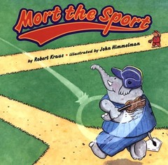 Mort the Sport – Kraus, Robert|Himmelman, John – Acceptable – See condition …