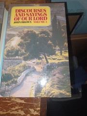 Discourses and Sayings of Our Lord: 3 Volume Set by John Brown 1990 Great Shape