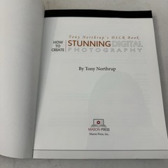Tony Northrup’s Dslr Book: How to Create Stunning Digital Photography