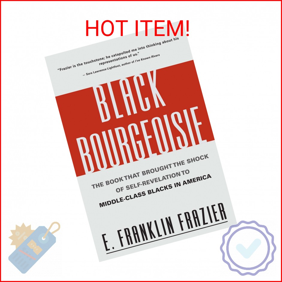 Black Bourgeoisie: The Book That Brought the Shock of Self-Revelation to Middle-