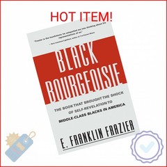 Black Bourgeoisie: The Book That Brought the Shock of Self-Revelation to Middle-
