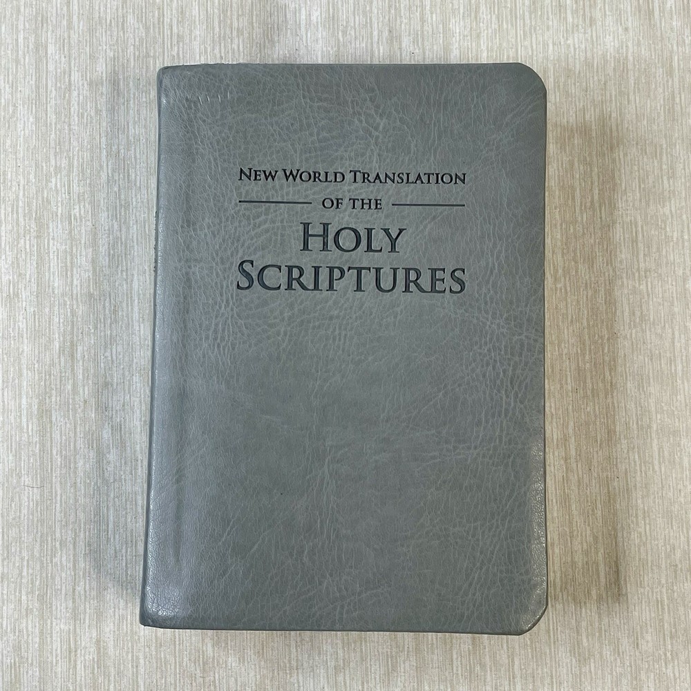 2013 New World Translation Of The Holy Scriptures – Watch Tower Bible Society