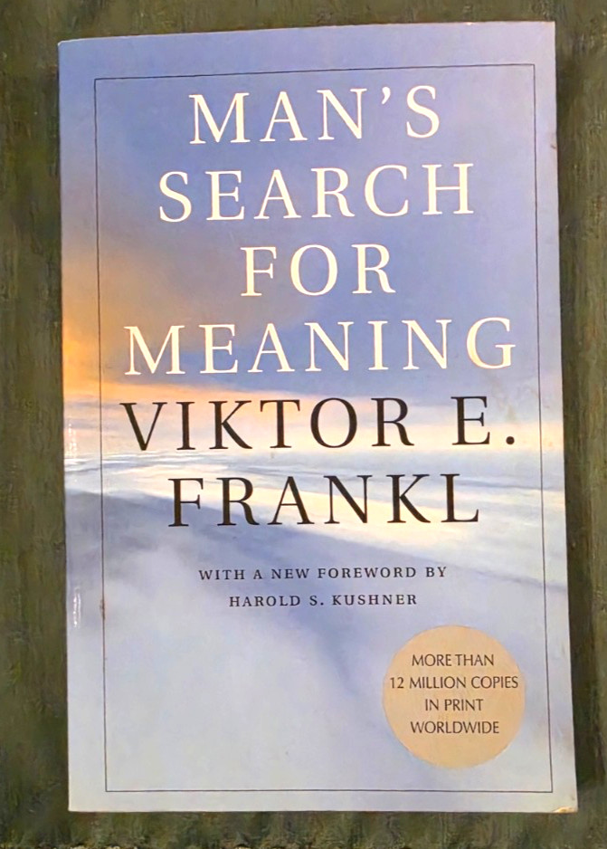 Man’s Search for Meaning by Viktor E. Frankl (2006)