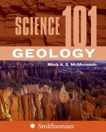 Science 101: Geology , McMenamin, Mark A. S.