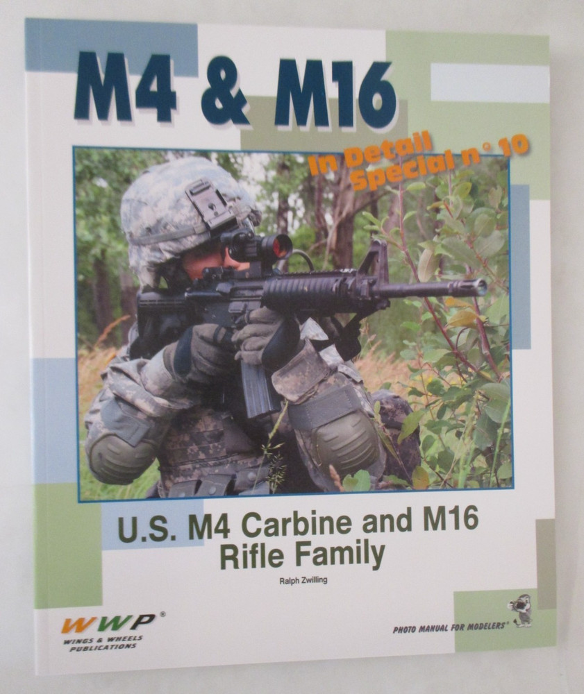 U.S. M4 Carbine and M16 Rifle Family, Photo Manual, 128 pages