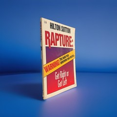 RAPTURE – GET RIGHT OR GET LEFT By Hilton Sutton – Paperback Book