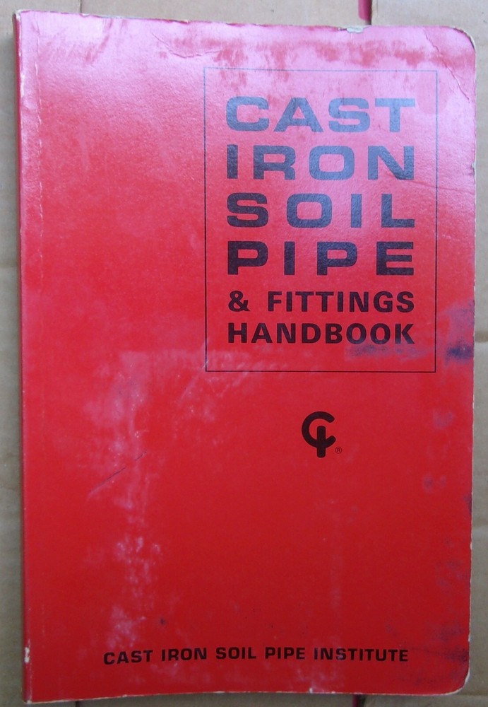 Cast Iron Soil Pipe and Fittings Handbook-270 pages-paperback–1972 4th printing