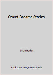 Sweet Dreams Stories by Jillian Harker