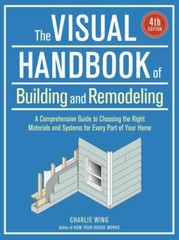 The Visual Handbook of Building and Remodeling, Wing, Charlie, 9781631868795