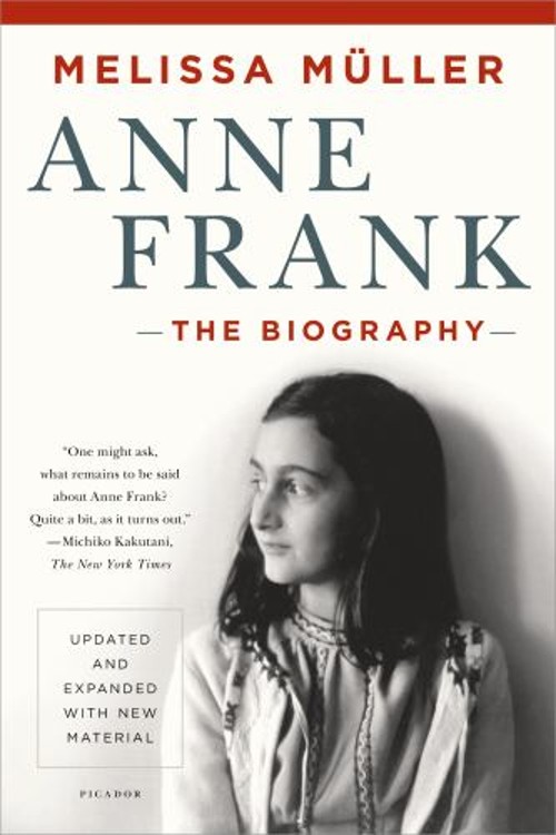 Anne Frank: the Biography : Updated and Expanded with New Materia