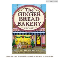The Gingerbread Bakery: The brand-new enemies to lovers, Laurie Gilmore 2026