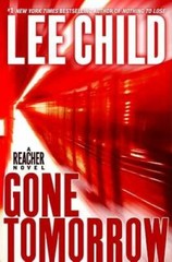 Gone Tomorrow (Jack Reacher, No. 13) – Hardcover By Child, Lee – GOOD