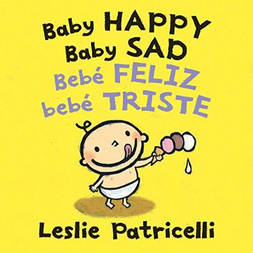 Baby Happy Baby Sad/BebÃ¨ feliz bebÃ¨ triste (Leslie Patricelli board boo – GOOD