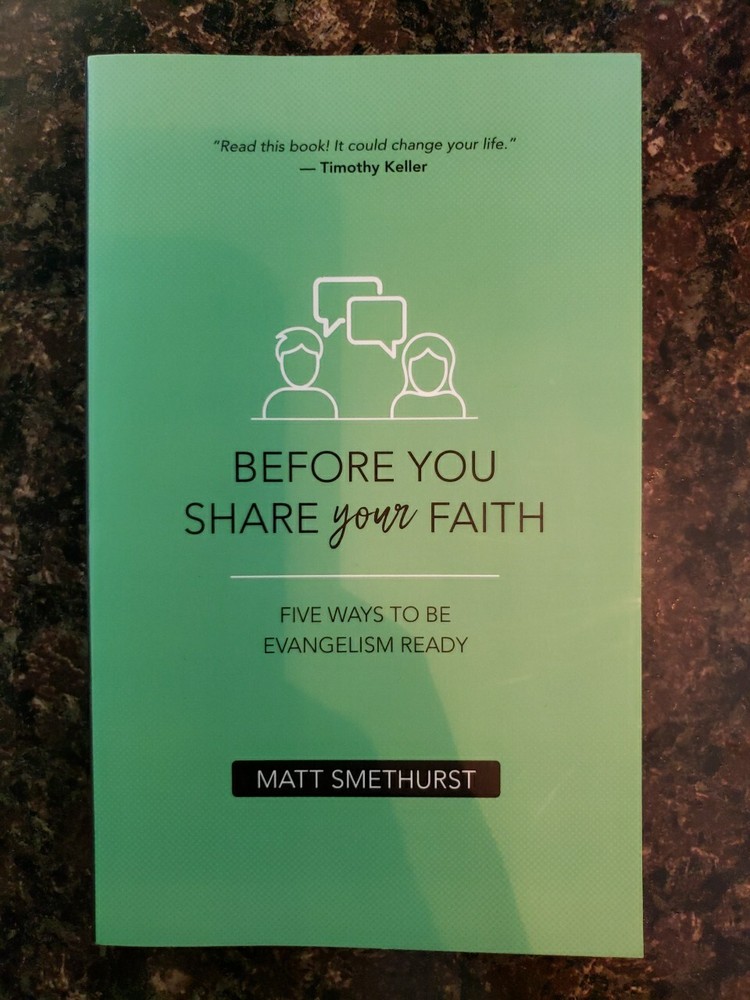 Before You Share Your Faith: Five – Paperback, by Matt Smethurst – Like New