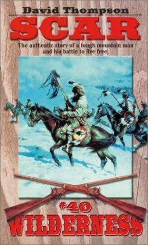 Scar (Wilderness, #40) by David Thompson