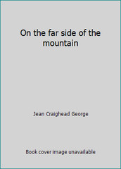 On the far side of the mountain by Jean Craighead George