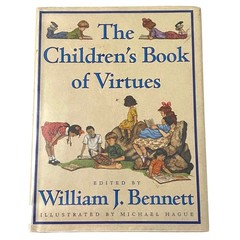 The Children’s Book of Virtues Hardcover William J Bennett Classics Vintage 90s