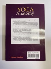 Yoga Anatomy by Leslie Kaminoff and Amy Matthews (2011, Trade Paperback)