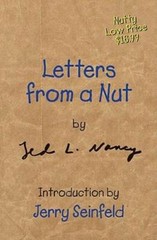 Letters from a Nut – Hardcover By Nancy, Ted L. – VERY GOOD