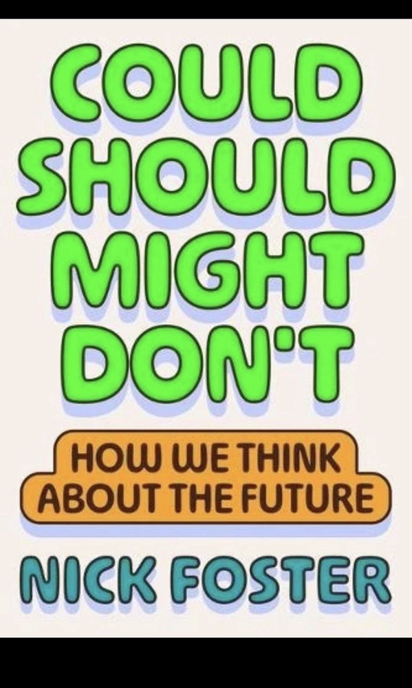 Nick Foster Could Should Might Don’t (Hardback)