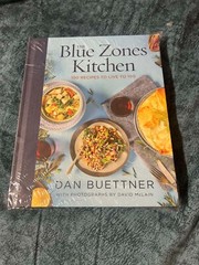 Blue Zones Kitchen : 100 Recipes to Live To 100 by Dan Buettner (2019, Trade…