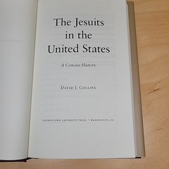 The Jesuits in the United States A Concise History by David J. Collins Hardcover