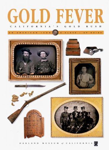 Gold Fever: California’s Gold Rush (American Icon Close-Up Guides)