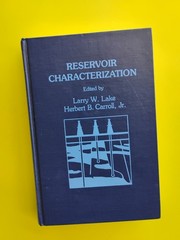 RESERVOIR CHARACTERIZATION By Larry W. Lake & Herbert B. Carroll – Hardcover VG+