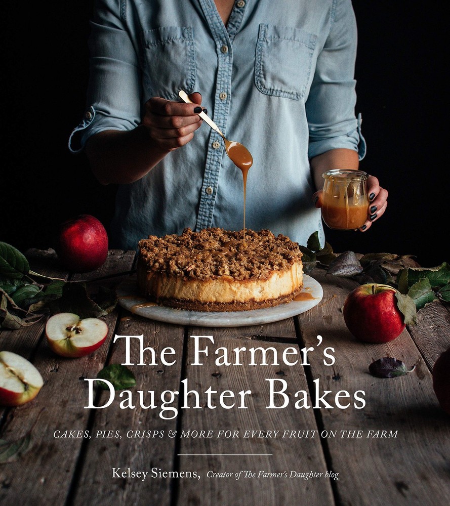 The Farmer’s Daughter Bakes: Cakes, Pies, Crisps and More for Every Fruit …