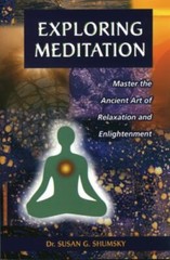 Exploring Meditation by Shumsky, Susan