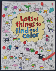 Lots of Things to Find and Color Fiona Watt Trade Paperback Usborne Activities