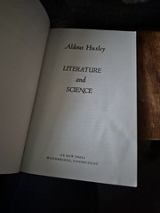 LITERATURE AND SCIENCE By Aldous Huxley