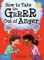 How to Take the Grrrr Out of Anger (Laugh & Learn) by Verdick, Elizabeth, Lisov