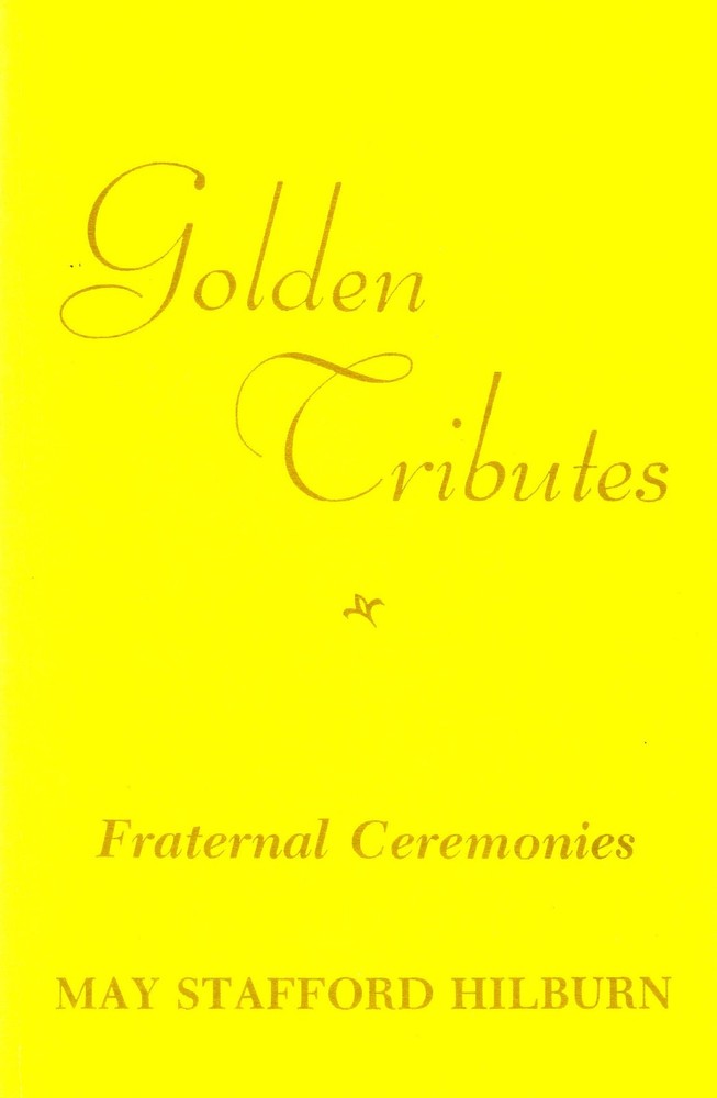 Golden tributes: Fraternal ceremonies – Hilburn, May Stafford – Good – See c…