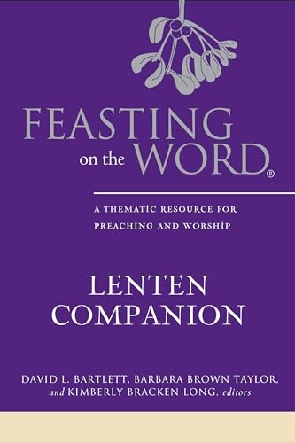 Feasting on the Word Lenten Compani…, Long, Kimberly