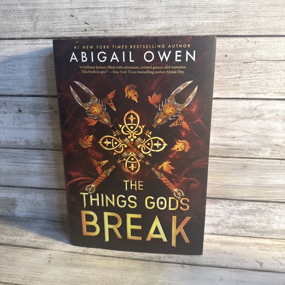 New! The Things Gods Break By Abigail Owen 2025, Hardcover First Edition