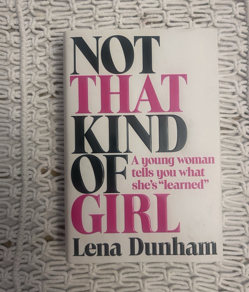 Lena Dunham Not That Kind of Girl Hardcover Memoir Biography Dust Jacket