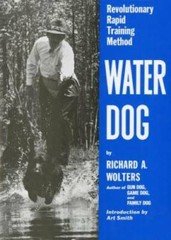 Water Dog: Revolutionary Rapid Training Method – Hardcover – GOOD