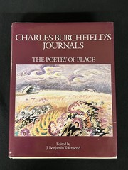 Charles Burchfield’s Journals : The Poetry of Place HCDJ 1993 1st