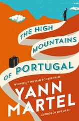 The High Mountains of Portugal Yann Martel