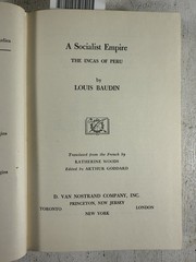A Socialist Empire Incas of Peru by Louis Baudin Ethnology Sociology Archaeology