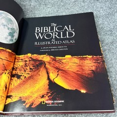 The Biblical World Illustrated Atlas Jean-Pierre Isbouts National Geographic