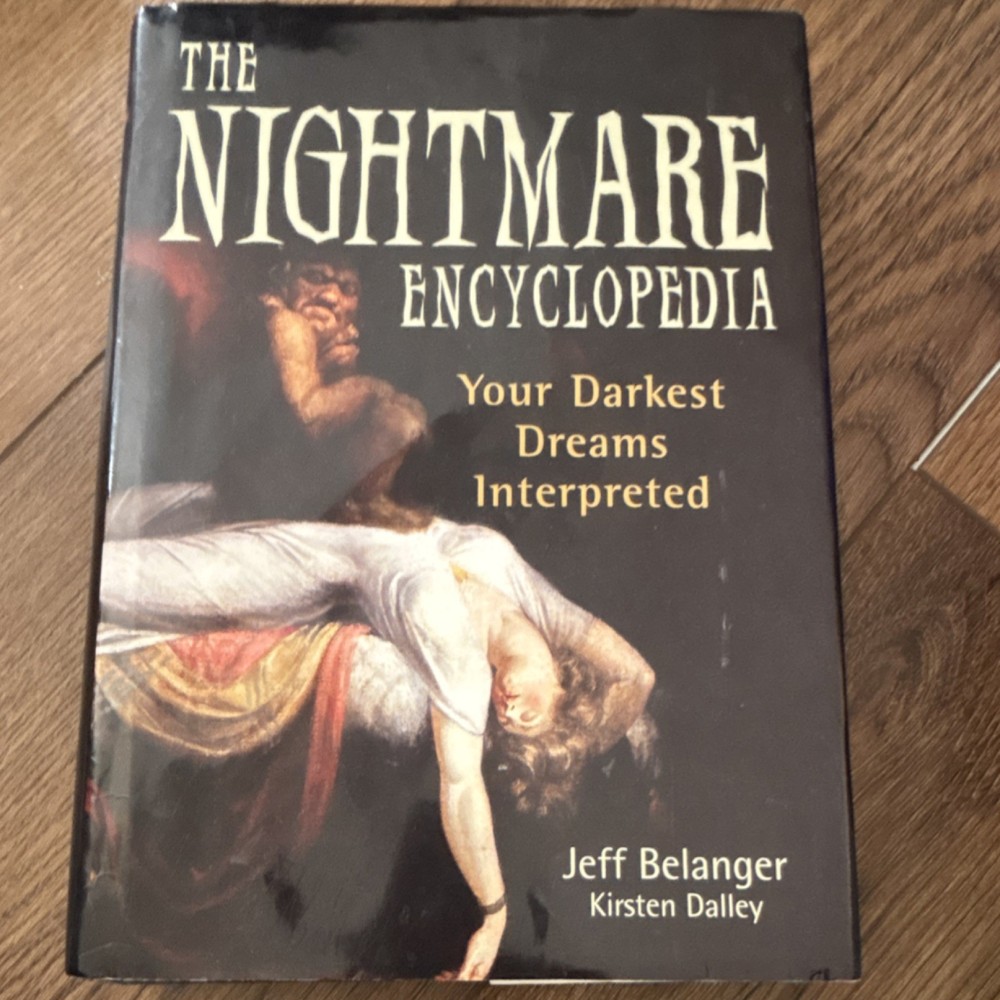 Nightmare Encyclopedia by Jeff Belanger, Hardcover, Dust Jacket, Dreams, Occult
