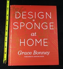 Design*Sponge at Home Bonney, Grace Hardcover Used – Excellent Condition MD-1